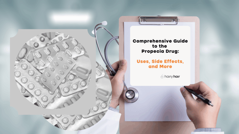 Comprehensive Guide to the Propecia Drug: Uses, Side Effects, and More