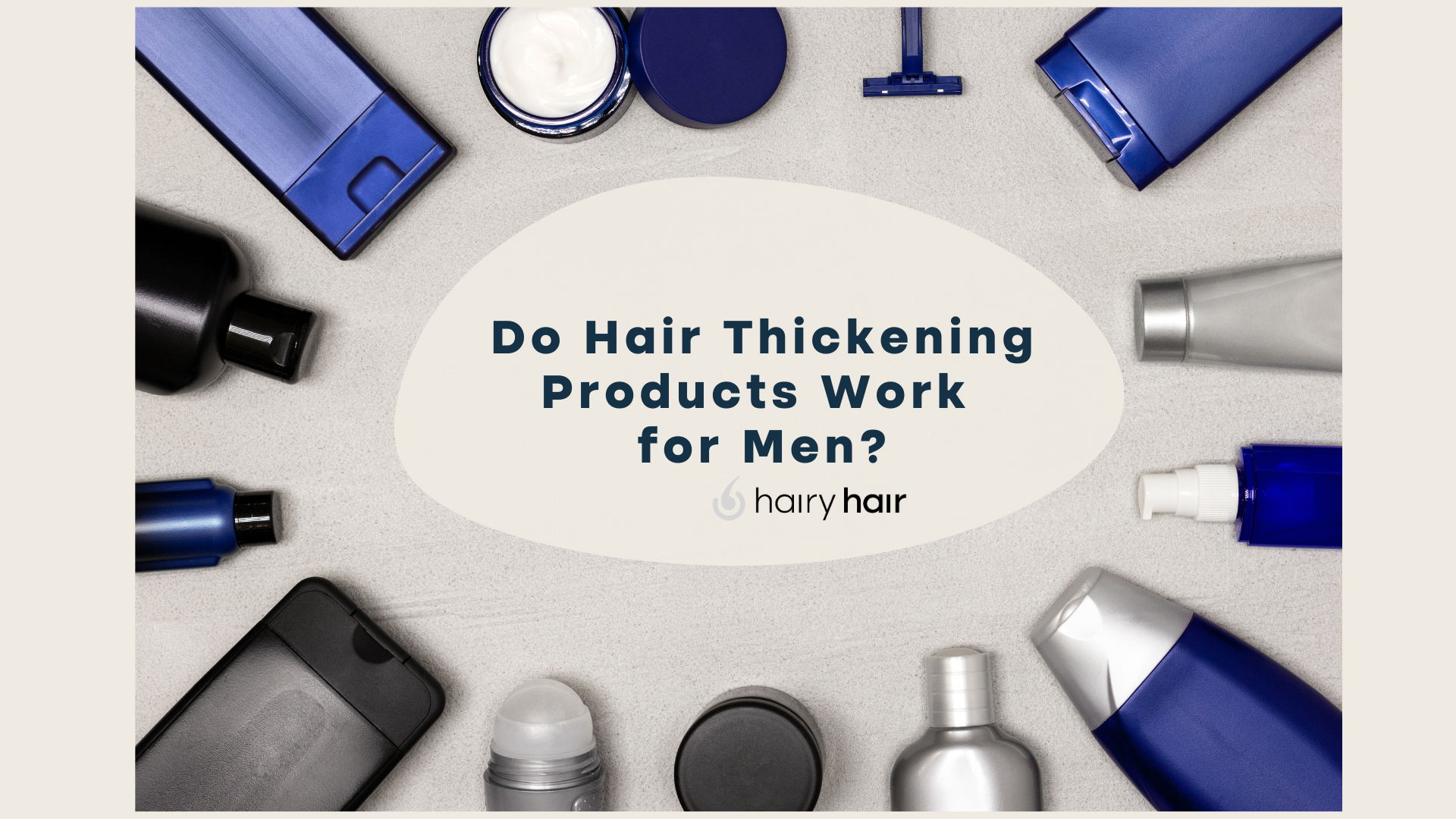 Do Hair Thickening Products Work for Men?