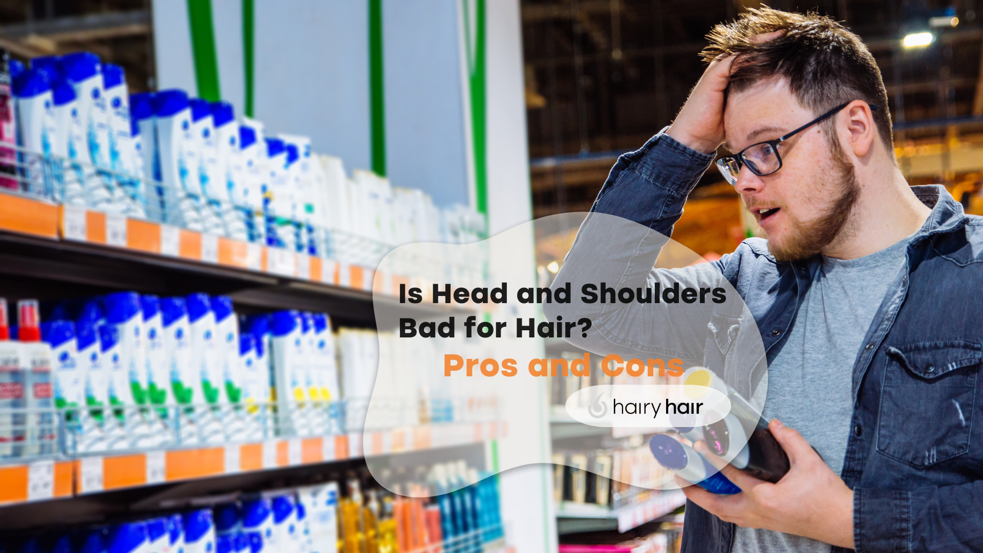 Is Head and Shoulders Bad for Hair? Pros and Cons