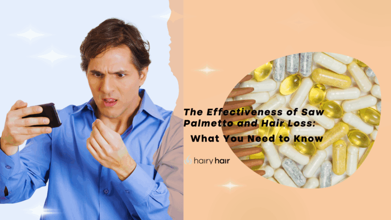 The Effectiveness of Saw Palmetto and Hair Loss: What You Need to Know